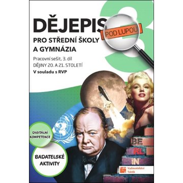 

Dějepis pro střední školy a gymnázia: Dějiny 20. a 21. století