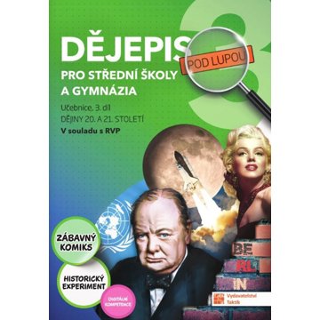 

Dějepis pro střední školy a gymnázia: Dějiny 20. a 21. století
