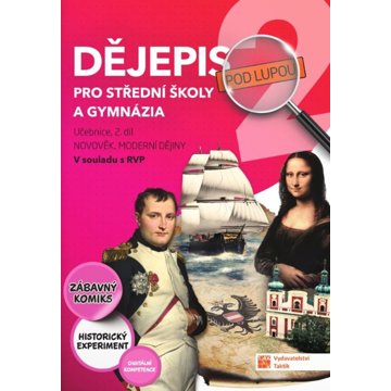 

Dějepis pro střední školy a gymnázia: Novověk, dějiny 19. století
