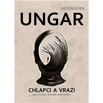 

Chlapci a vrazi: Muž a služka. Historie jedné vraždy