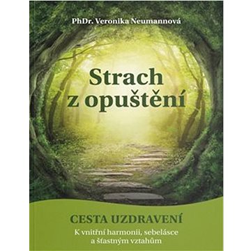 

Strach z opuštění: Cesta uzdravení