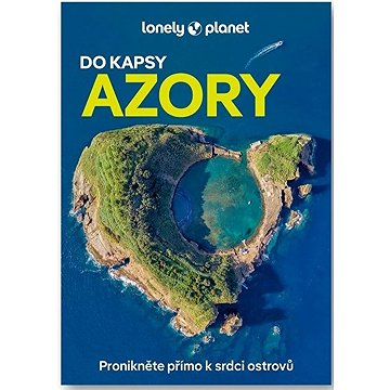 

Azory do kapsy: Pronikněte přímo k srdci ostrovů