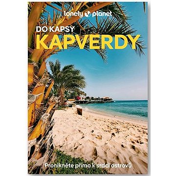 

Kapverdy do kapsy: Pronikněte přímo k srdci ostrovů