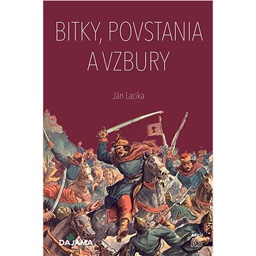 

Bitky, povstania a vzbury