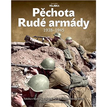 

Pěchota Rudé armády: 1938-1945