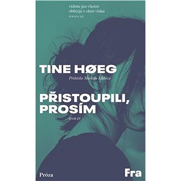 

Přistoupili, prosím