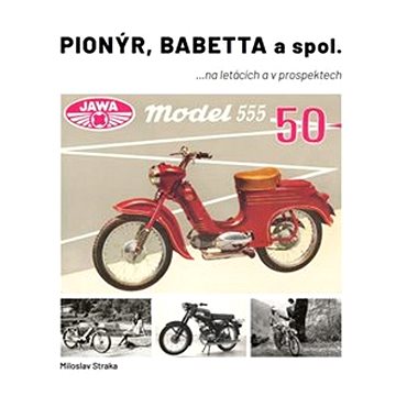 

Pionýr, Babetta a spol.: ...na letácích a v prospektech