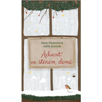 

Advent ve starém domě