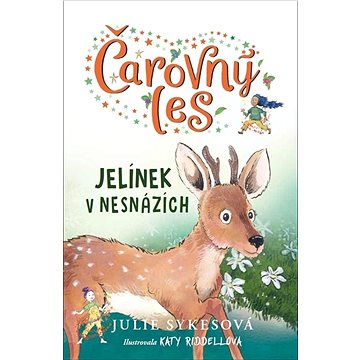 

Čarovný les Jelínek v nesnázích