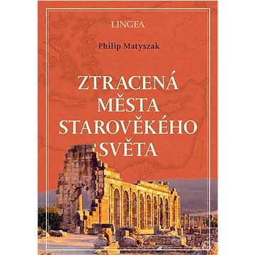 

Ztracená města starověkého světa