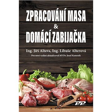 

Zpracování masa & Domácí zabijačka