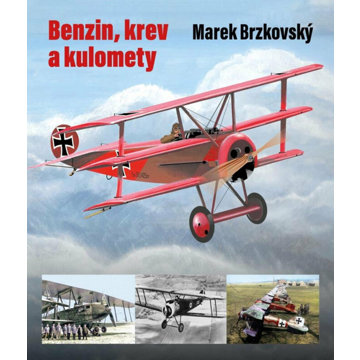 

Benzín, krev a kulomety