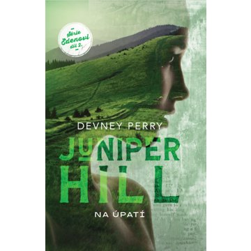 

Juniper Hill Na úpatí
