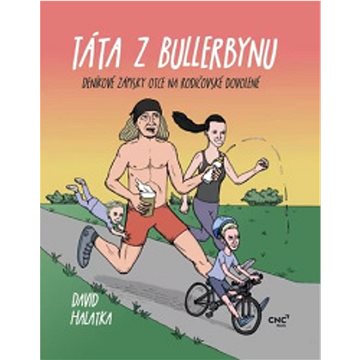 

Táta z Bullerbynu: Deníkové zápisky otce na rodičovské dovolené