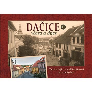 

Dačice včera a dnes II.