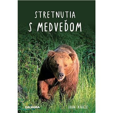 

Stretnutia s medveďom