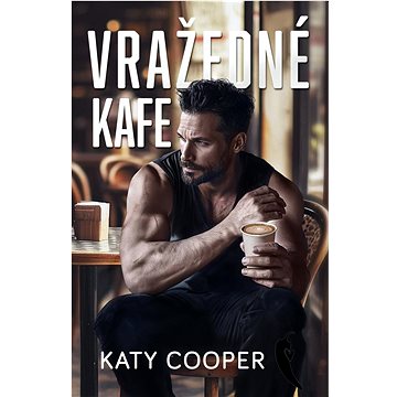 

Vražedné kafe