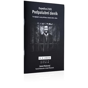 

Expedice Z101 Podpalubní deník: To nejlepší z cesty Afrikou v letech 2021-2024