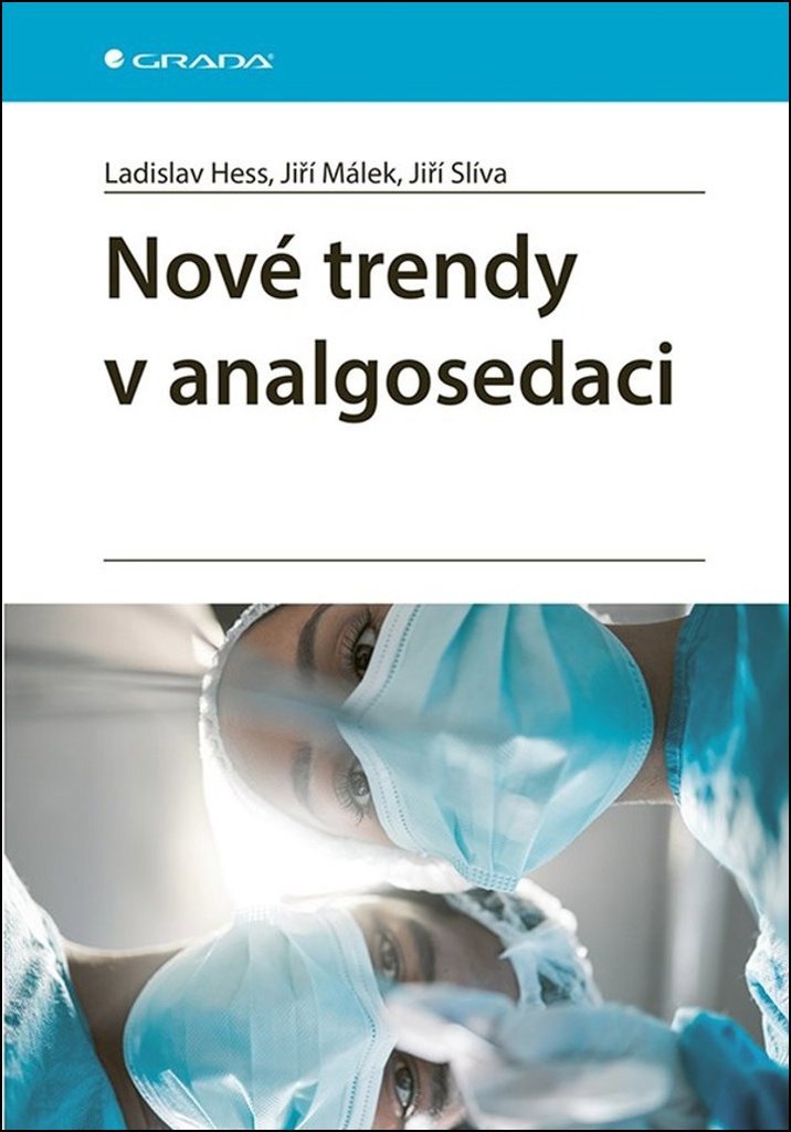 

Nové trendy v analgosedaci