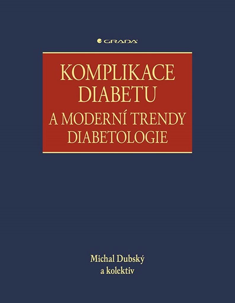 

Komplikace diabetu a moderní trendy diabetologie