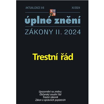 

Aktualizace II/6 2024 Trestní řád