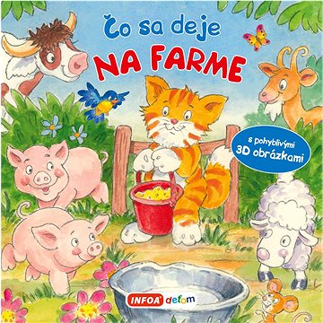 

Čo sa deje na farme: s pohyblivými 3D obrázkami