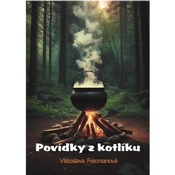 

Povídky z kotlíku