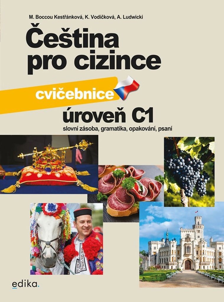 

Čeština pro cizince C1: Cvičebnice
