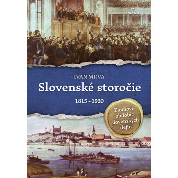 

Slovenské storočie: 1815 - 1920