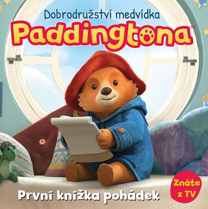 

Dobrodružství medvídka Paddingtona: První knížka pohádek