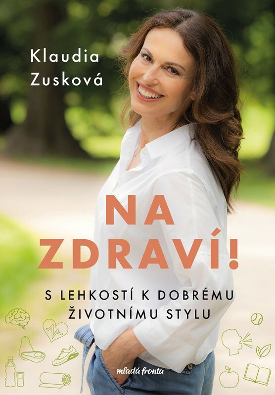 

Na zdraví!: S lehkostí k dobrému životnímu stylu