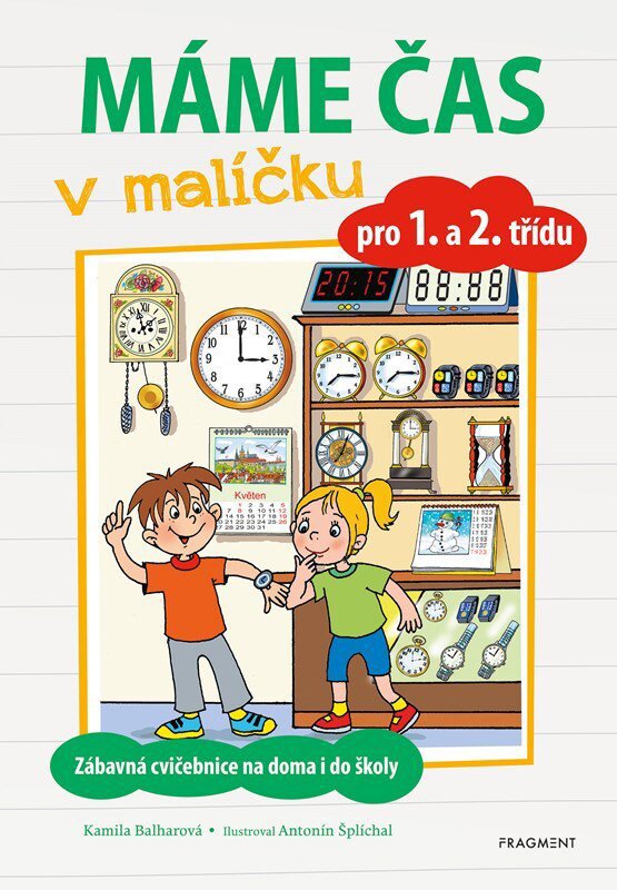 

Máme čas v malíčku: Zábavná cvičebnice na doma i do školy