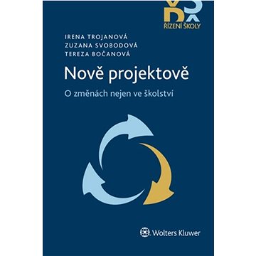 

Nově projektově: O změnách nejen ve školství