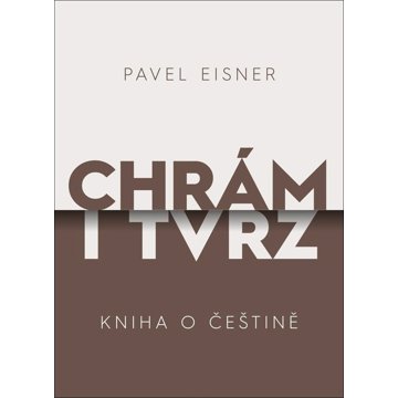 

Chrám i tvrz: Kniha o češtině