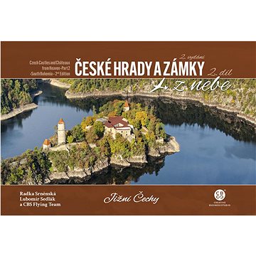 

České hrady a zámky z nebe Jižní Čechy