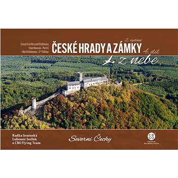 

České hrady a zámky z nebe Severní Čechy