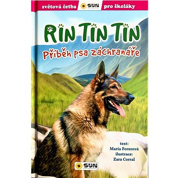 

Rin Tin Tin Příběh psa záchranáře