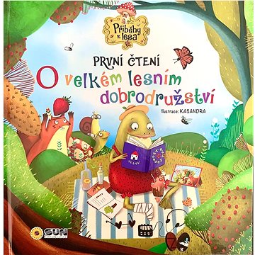 

O velkém lesním dobrodružství: První čtení
