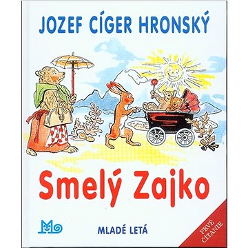 

Smelý Zajko