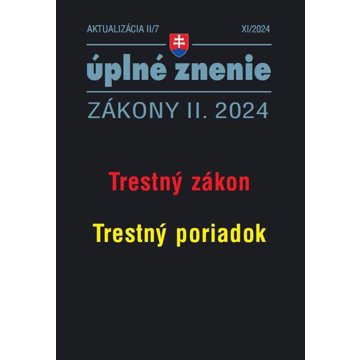 

Aktualizácia II/7 2024 Trestný zákon, Trestný poriadok: Trestné právo