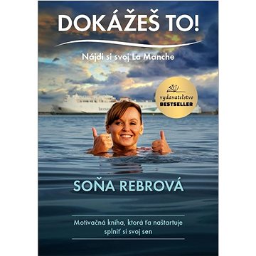 

Dokážeš to!