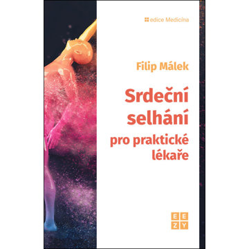 

Srdeční selhání pro praktické lékaře