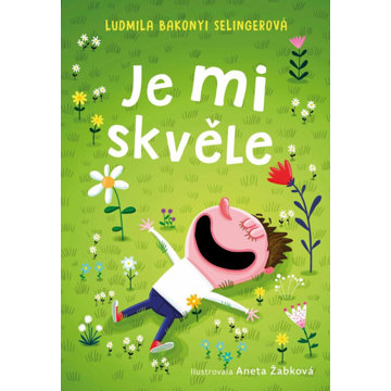 

Je mi skvěle