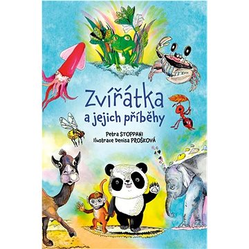 

Zvířátka a jejich příběhy