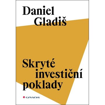 

Skryté investiční poklady