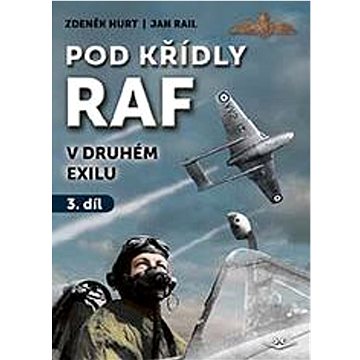 

Pod křídly RAF: V druhém exilu
