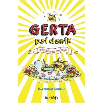 

Gerta Psí deník: Prázdniny na venkově