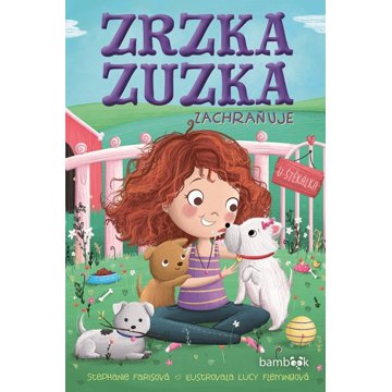 

Zrzka Zuzka zachraňuje