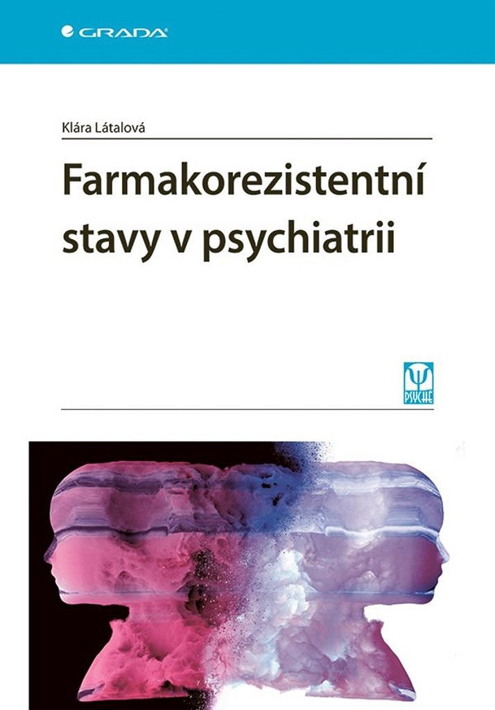 

Farmakorezistentní stavy v psychiatrii