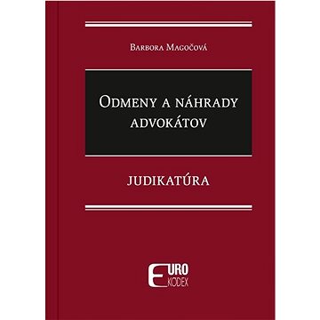 

Odmeny a náhrady advokátov: Judikatúra